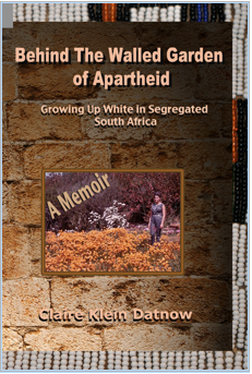 Behind the Walled Garden of Apartheid 